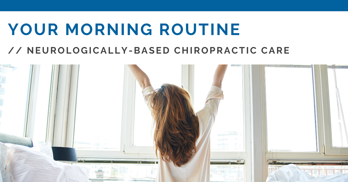 Importance Of Your Morning Routine - Top Rated West Des Moines Chiropractor