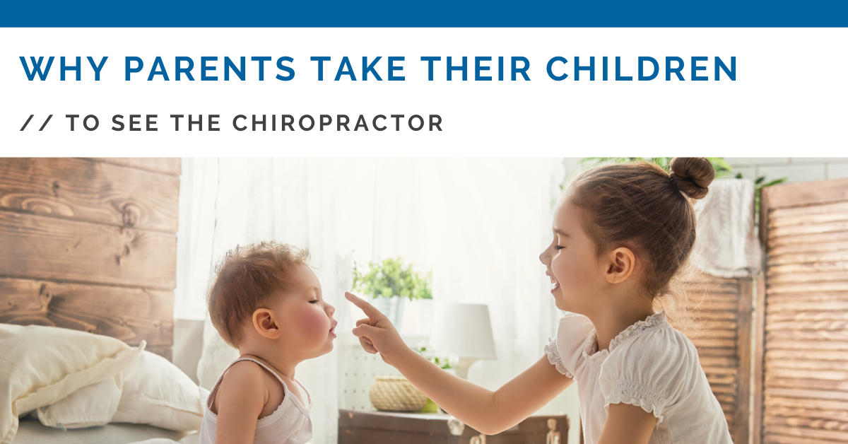 Reasons To Take Your Kids To The Chiropractor - Top Rated West Des Moines Chiropractor