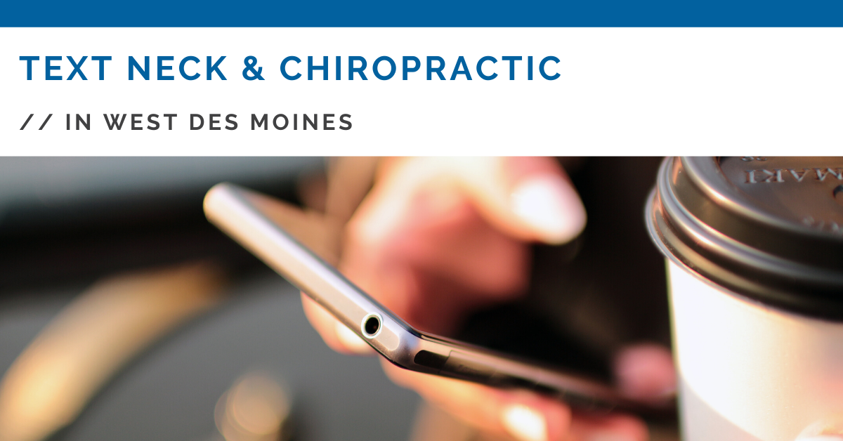 Text Neck Syndrome & Chiropractic In West Des Moines - Vero Health Center